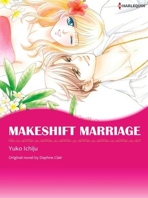 cover image of Makeshift Marriage